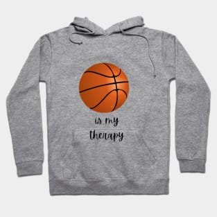 Basketball is my therapy Hoodie